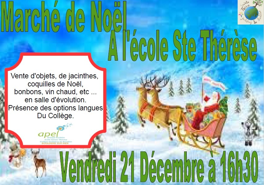 Le Marche De Noel Ensemble Scolaire Sainte Therese Godefroy De Bouillon La Salle Boulogne Sur Mer